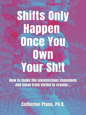 cover image of Shifts Only Happen Once You Own Your Sh!t
